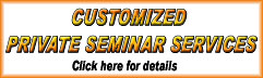 Customized , Private Seminar Services